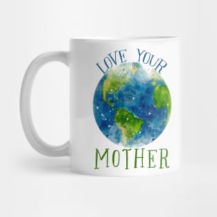 earth watercolor (love your mother) Mug